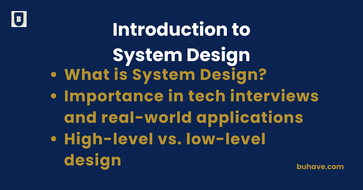 Introduction to System Design