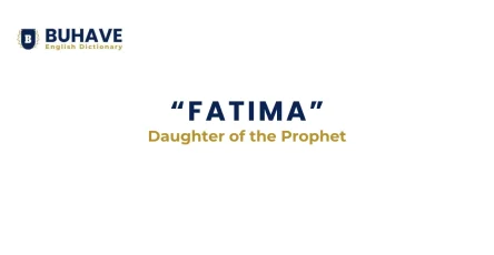 FATIMA Meaning and Definition