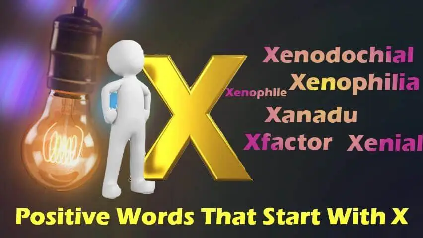 Positive Words That Start With X