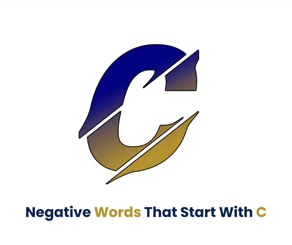 Negative words that start with c