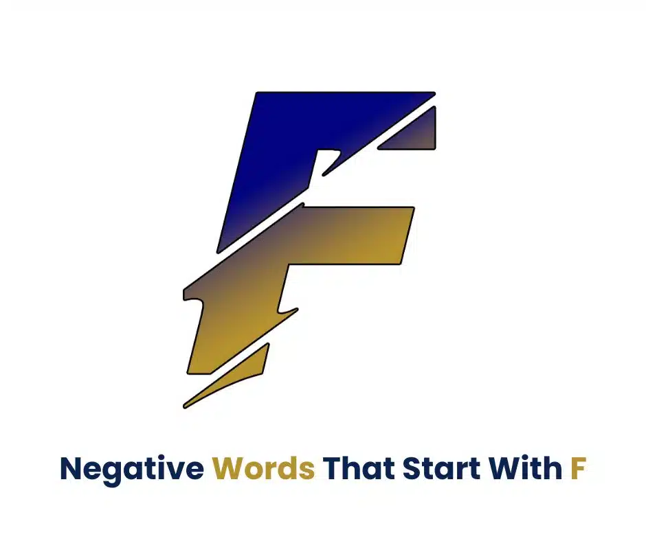 Negative Words That Start With F