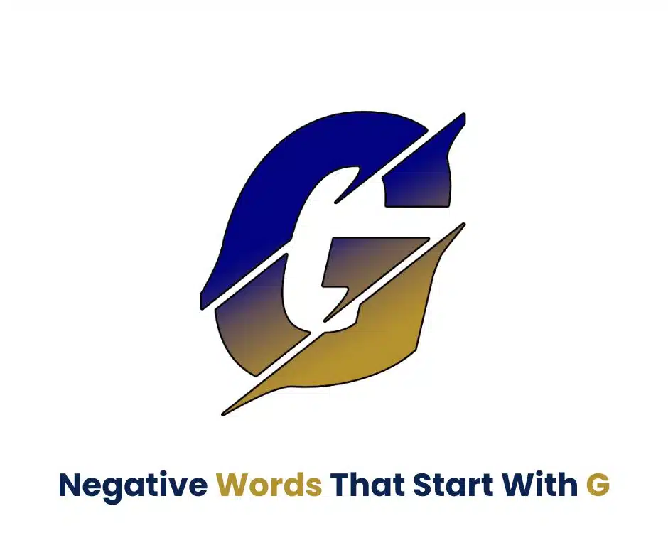 Negative Words That Start With G