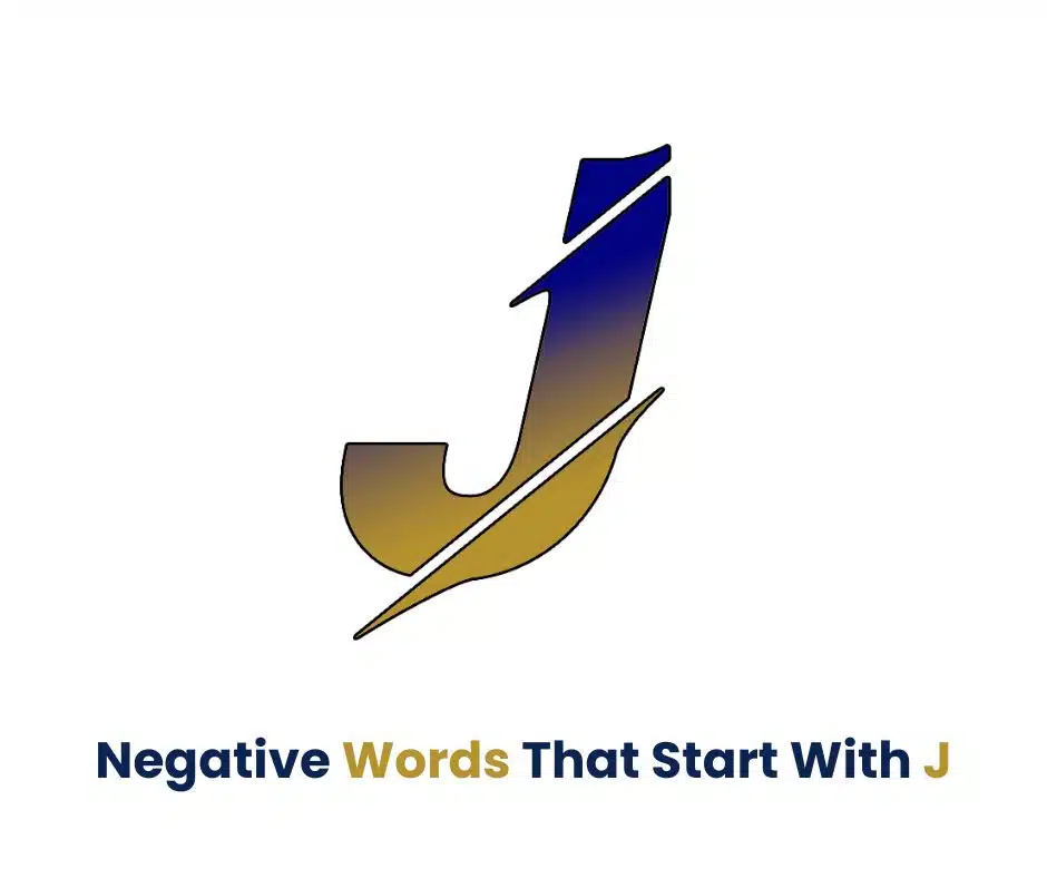 Negative Words That Start With J