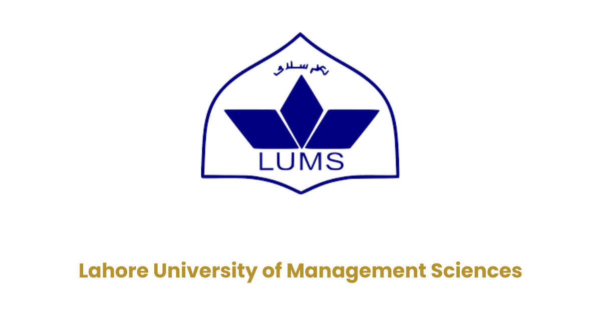 Lahore University of Management Sciences (LUMS)