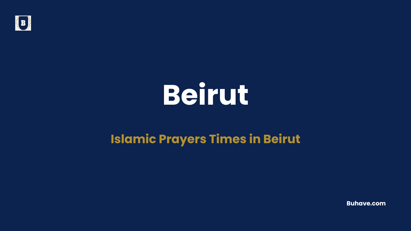 Islamic Prayers Times in Beirut